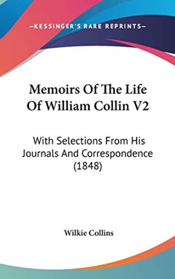 Memoirs Of The Life Of William Collin V2: With Selections From His Journals And Correspondence (1848)