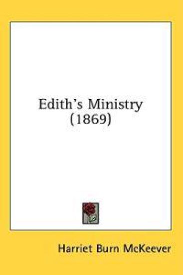 Edith's Ministry (1869)