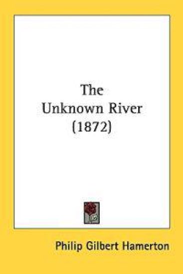 The Unknown River (1872)