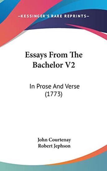 Essays From The Bachelor V2: In Prose And Verse (1773)