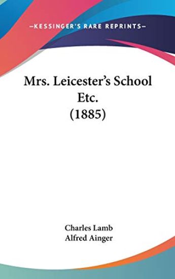 Mrs. Leicester's School Etc. (1885)