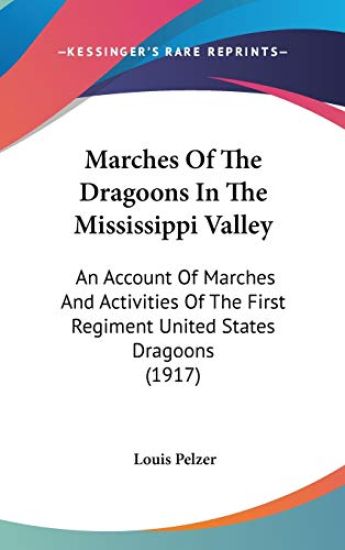 Marches of the Dragoons in the Mississippi Valley