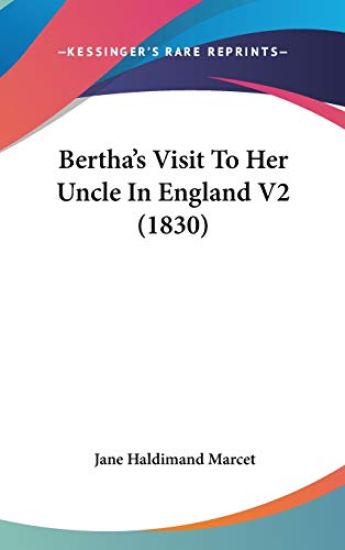 Bertha's Visit To Her Uncle In England V2 (1830)