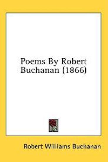 Poems By Robert Buchanan (1866)