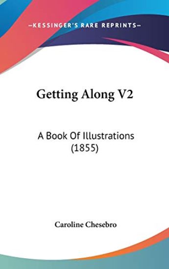Getting Along V2: A Book Of Illustrations (1855)