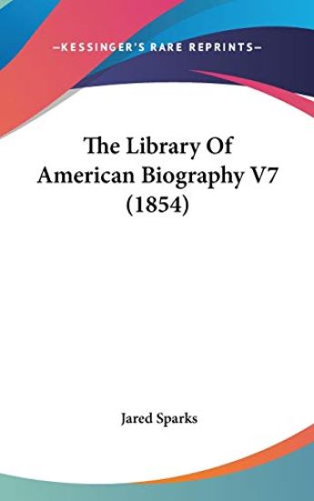 The Library Of American Biography V7 (1854)