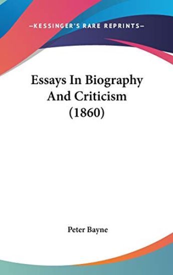 Essays In Biography And Criticism (1860)