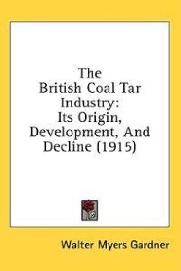 The British Coal Tar Industry