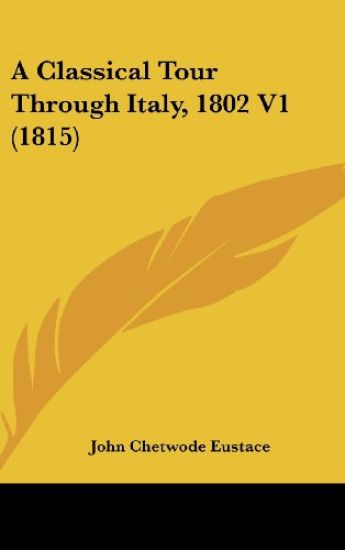 A Classical Tour Through Italy, 1802 V1 (1815)