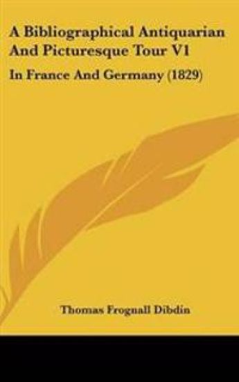 Bibliographical Antiquarian And Picturesque Tour V1