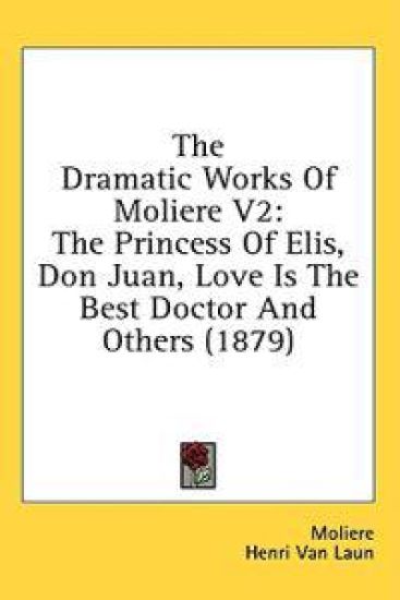 The Dramatic Works Of Moliere V2