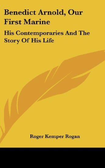 Benedict Arnold, Our First Marine