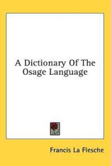 A Dictionary of the Osage Language