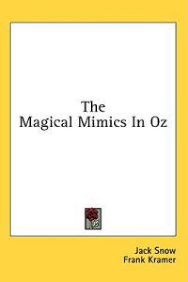 The Magical Mimics in Oz