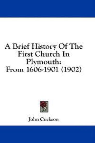 A Brief History Of The First Church In Plymouth