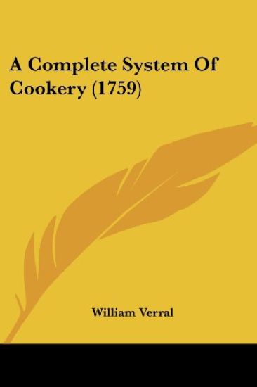 A Complete System Of Cookery (1759)