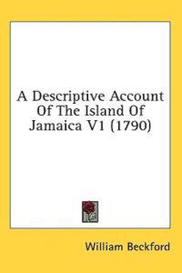 A Descriptive Account Of The Island Of Jamaica V1 (1790)