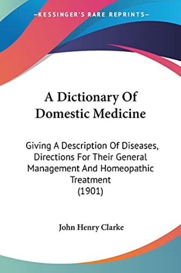 A Dictionary Of Domestic Medicine