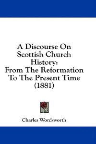A Discourse On Scottish Church History