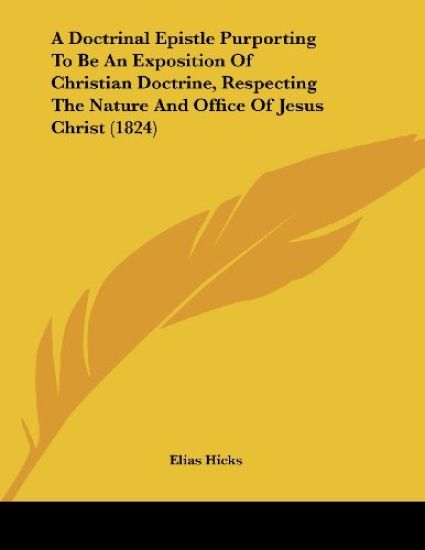 A Doctrinal Epistle Purporting To Be An Exposition Of Christian Doctrine, Respecting The Nature And Office Of Jesus Christ (1824)