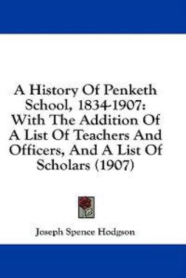 A History Of Penketh School, 1834-1907
