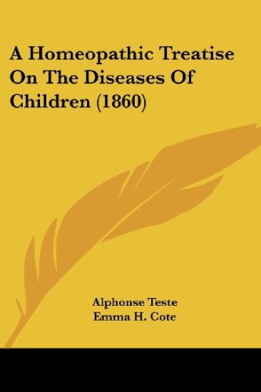 A Homeopathic Treatise On The Diseases Of Children (1860)