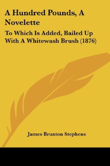 A Hundred Pounds, A Novelette
