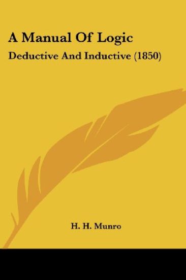 A Manual Of Logic: Deductive And Inductive (1850)