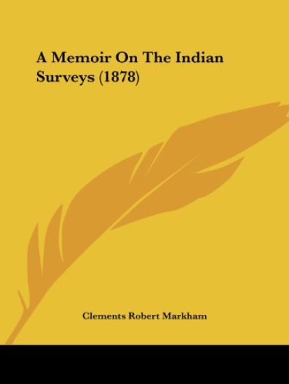 A Memoir On The Indian Surveys (1878)