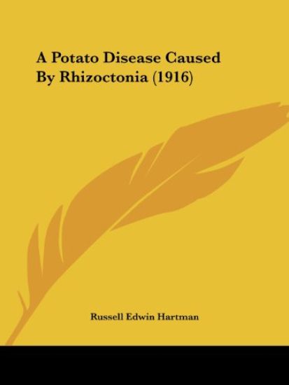 A Potato Disease Caused By Rhizoctonia (1916)