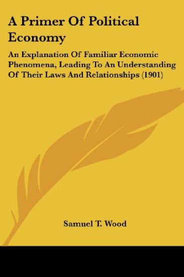 A Primer Of Political Economy