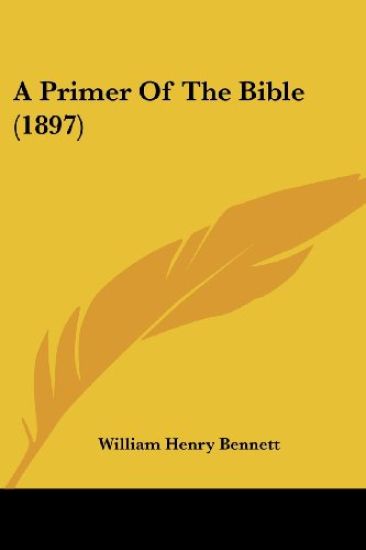 A Primer Of The Bible (1897)