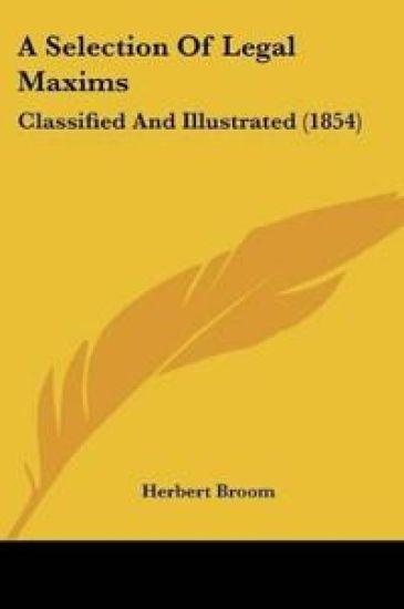 A Selection Of Legal Maxims