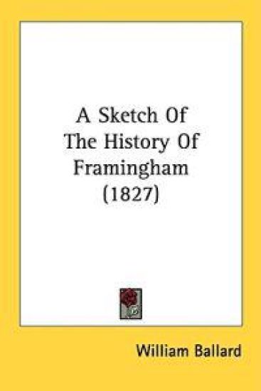 A Sketch Of The History Of Framingham (1827)