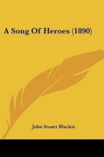 A Song Of Heroes (1890)