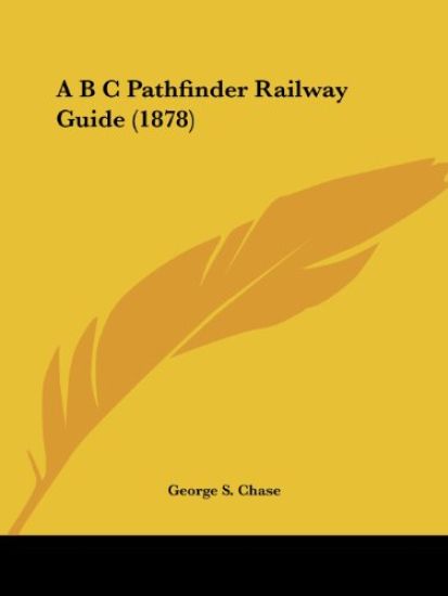 A B C Pathfinder Railway Guide (1878)