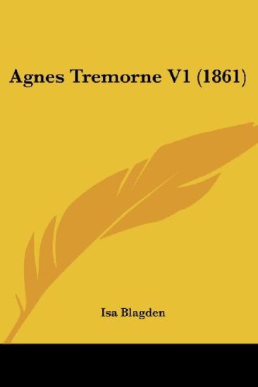 Agnes Tremorne V1 (1861)