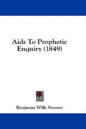 Aids To Prophetic Enquiry (1849)