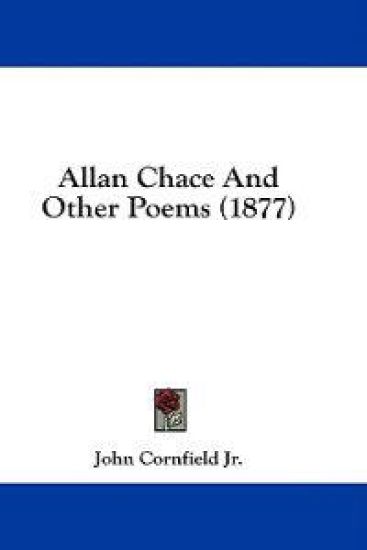 Allan Chace And Other Poems (1877)