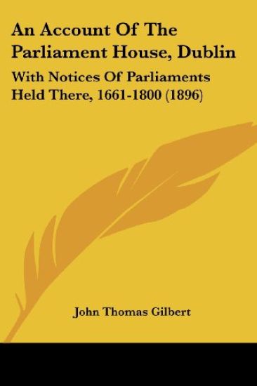 An Account Of The Parliament House, Dublin