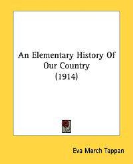 An Elementary History Of Our Country (1914)