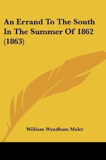 An Errand To The South In The Summer Of 1862 (1863)