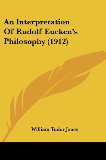 An Interpretation of Rudolf Eucken's Philosophy
