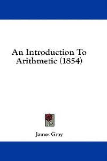 An Introduction To Arithmetic (1854)
