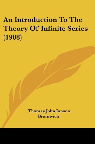 An Introduction To The Theory Of Infinite Series (1908)