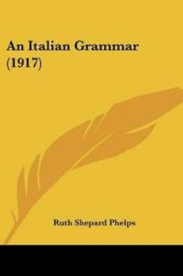 An Italian Grammar (1917)