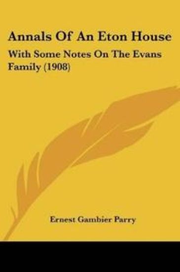 Annals Of An Eton House