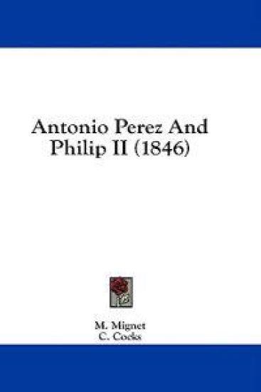 Antonio Perez And Philip II (1846)