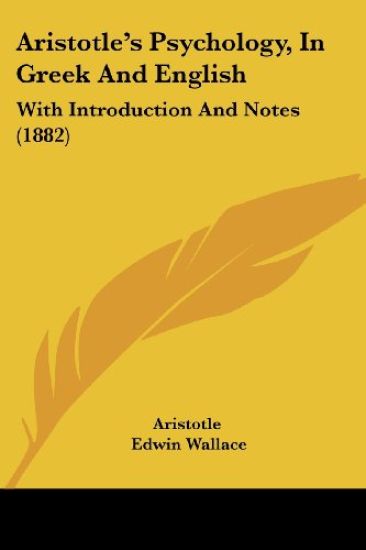Aristotle's Psychology, in Greek and English
