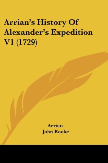 Arrian's History Of Alexander's Expedition V1 (1729)